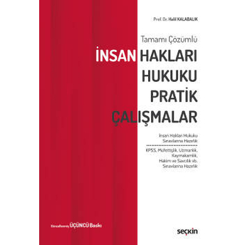 Insan Hakları Hukuku Pratik Çalışmalar Halil Kalabalık