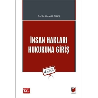 Insan Hakları Hukukuna Giriş Ahmet M. Güneş