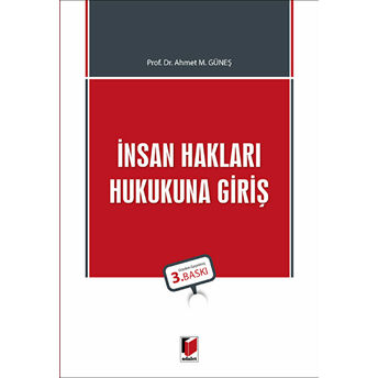 Insan Hakları Hukukuna Giriş Ahmet M. Güneş