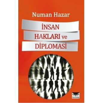 Insan Hakları Ve Diplomasi Numan Hazar