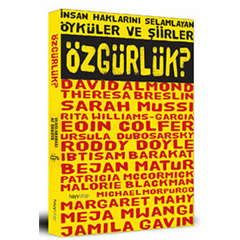 Insan Haklarını Selamlayan Öyküler Ve Şiirler Özgürlük? Kolektif