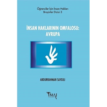 Insan Haklarının Omfalosu: Avrupa