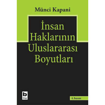 Insan Haklarının Uluslararası Boyutları Münci Kapani