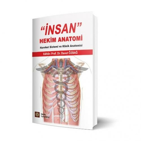 ‘’Insan’’ Hekim Anatomi Hareket Sistemi Ve Klinik Anatomisi - Davut Özbağ