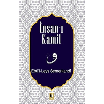 Insan-I Kamil Ebü'l Leys Semerkandi