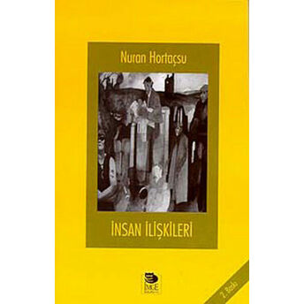 Insan Ilişkileri Nuran Hortaçsu