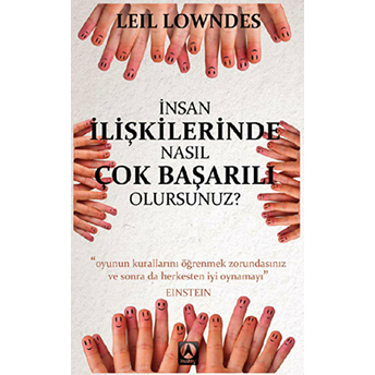 Insan Ilişkilerinde Nasıl Çok Başarılı Olursunuz? (Cep Boy) Leil Lowndes