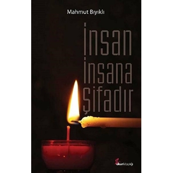 Insan Insana Şifadır Mahmut Bıyıklı