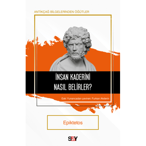 Insan Kaderini Nasıl Belirler? Epiktetos