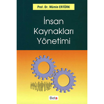 Insan Kaynakları Yönetimi - Mümin Ertürk