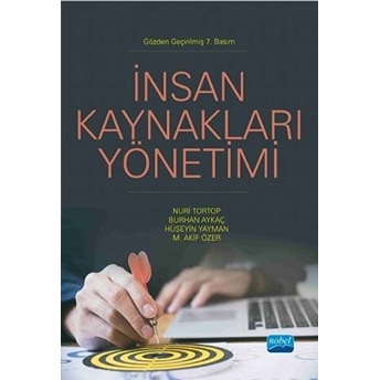 Insan Kaynakları Yönetimi (Prof. Dr. Nuri Tortop) Doç. Dr. Mehmet Akif Özer