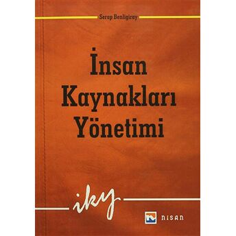 Insan Kaynakları Yönetimi Serap Benligiray