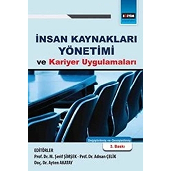 Insan Kaynakları Yönetimi Ve Kariyer Uygulamaları