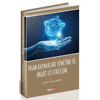 Insan Kaynakları Yönetimi Ve Örgüt Içi Etkileşim