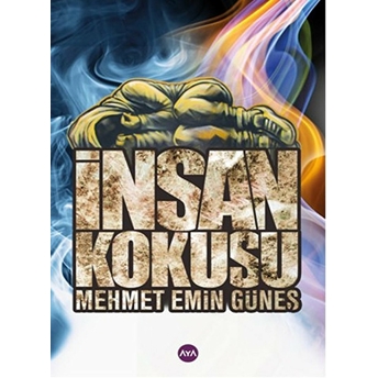 Insan Kokusu Mehmet Emin Güneş