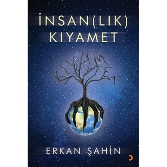 Insan(Lık) Kıyamet - Erkan Şahin