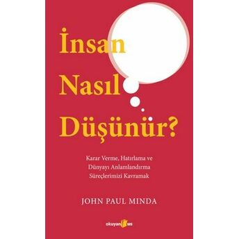 Insan Nasıl Düşünür? John Paul Mında