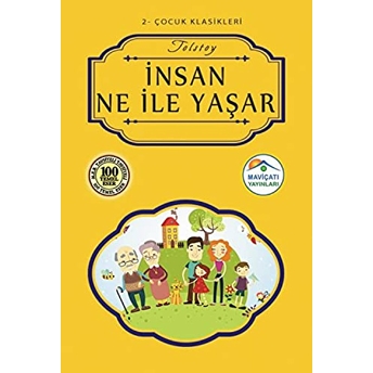 Insan Ne Ile Yaşar - Çocuk Klasikleri 2 Lev Nikolayeviç Tolstoy