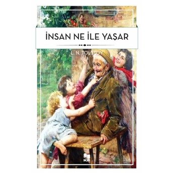 Insan Ne Ile Yaşar L. N.tolstoy