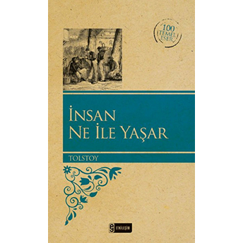 Insan Ne Ile Yaşar Lev Nikolayeviç Tolstoy