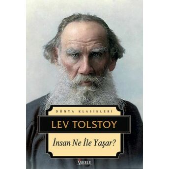 Insan Ne Ile Yaşar Lev Nikolayeviç Tolstoy