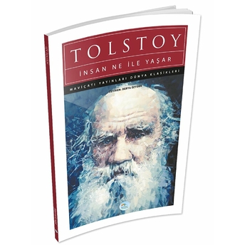 Insan Ne Ile Yaşar Lev Nikolayeviç Tolstoy