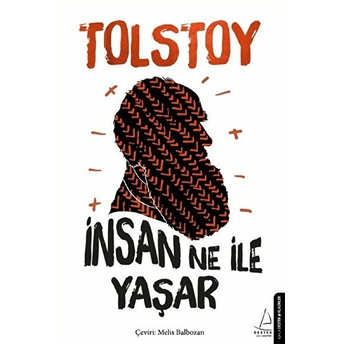 Insan Ne Ile Yaşar Lev Nikolayeviç Tolstoy