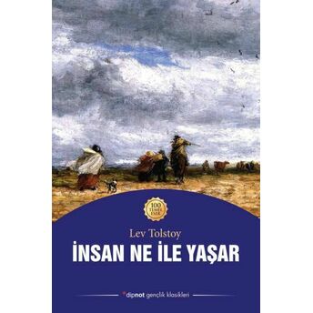 Insan Ne Ile Yaşar Lev Nikolayeviç Tolstoy