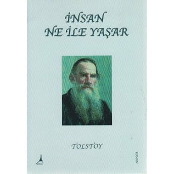 Insan Ne Ile Yaşar - Lev Nikolayeviç Tolstoy