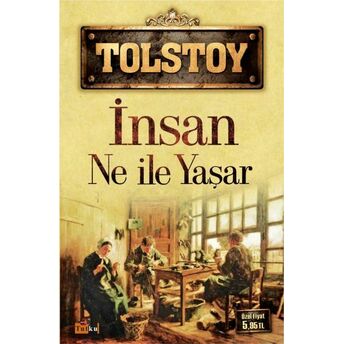 Insan Ne Ile Yaşar Lev Nikolayeviç Tolstoy