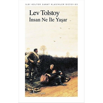 Insan Ne Ile Yaşar Lev Nikolayeviç Tolstoy