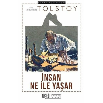 Insan Ne Ile Yaşar - Lev Nikolayeviç Tolstoy