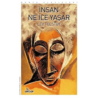 Insan Ne Ile Yaşar Lev Nikolayeviç Tolstoy