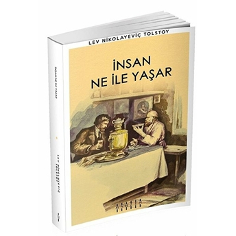 Insan Ne Ile Yaşar Lev Nikolayeviç Tolstoy