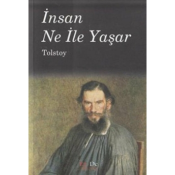 Insan Ne Ile Yaşar? Lev Nikolayeviç Tolstoy