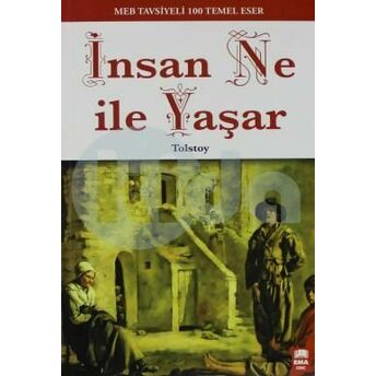 Insan Ne Ile Yaşar Lev Nikolayeviç Tolstoy