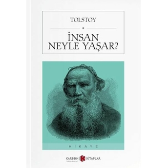 Insan Ne Ile Yaşar? Lev Nikolayeviç Tolstoy