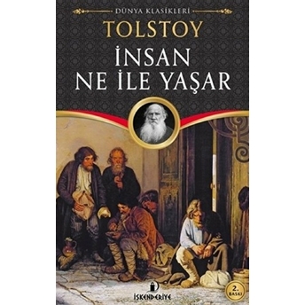 Insan Ne Ile Yaşar Lev Nikolayeviç Tolstoy