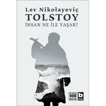 Insan Ne Ile Yaşar? Lev Nikolayeviç Tolstoy