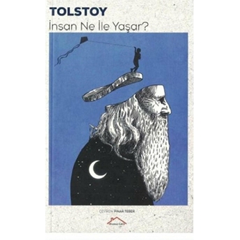 Insan Ne Ile Yaşar Lev Nikolayeviç Tolstoy