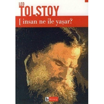 Insan Ne Ile Yaşar Lev Nikolayeviç Tolstoy