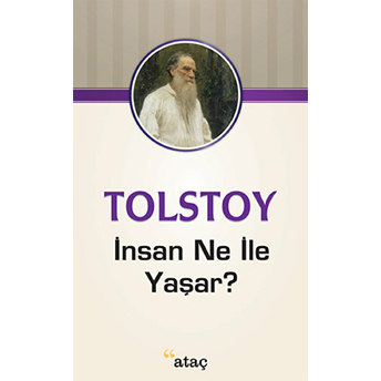 Insan Ne Ile Yaşar? Lev Nikolayeviç Tolstoy