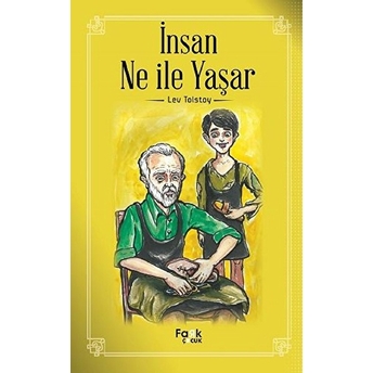 Insan Ne Ile Yaşar Lev Nikolayeviç Tolstoy