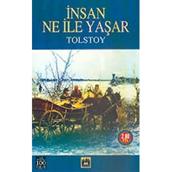 Insan Ne Ile Yaşar Lev Nikolayeviç Tolstoy