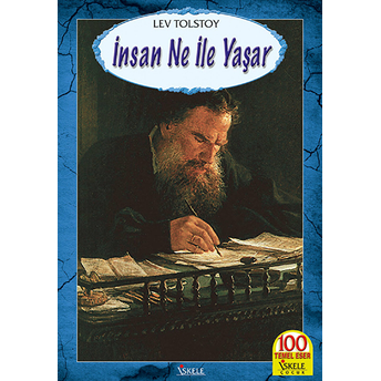 Insan Ne Ile Yaşar Lev Nikolayeviç Tolstoy