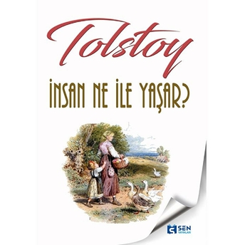 Insan Ne Ile Yaşar ? Lev Tolstoy