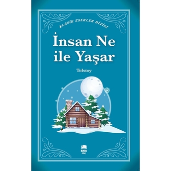 Insan Ne Ile Yaşar Tolstoy