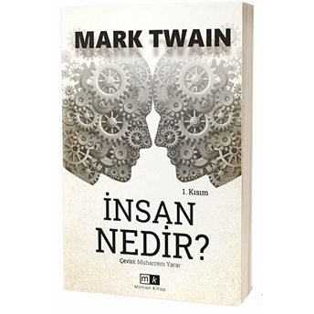 Insan Nedir? - 1. Kısım Mark Twain