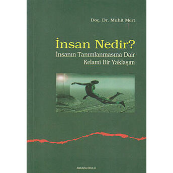 Insan Nedir? Muhit Mert