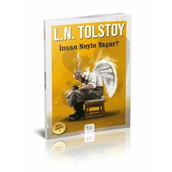 Insan Neyle Yaşar? Tolstoy